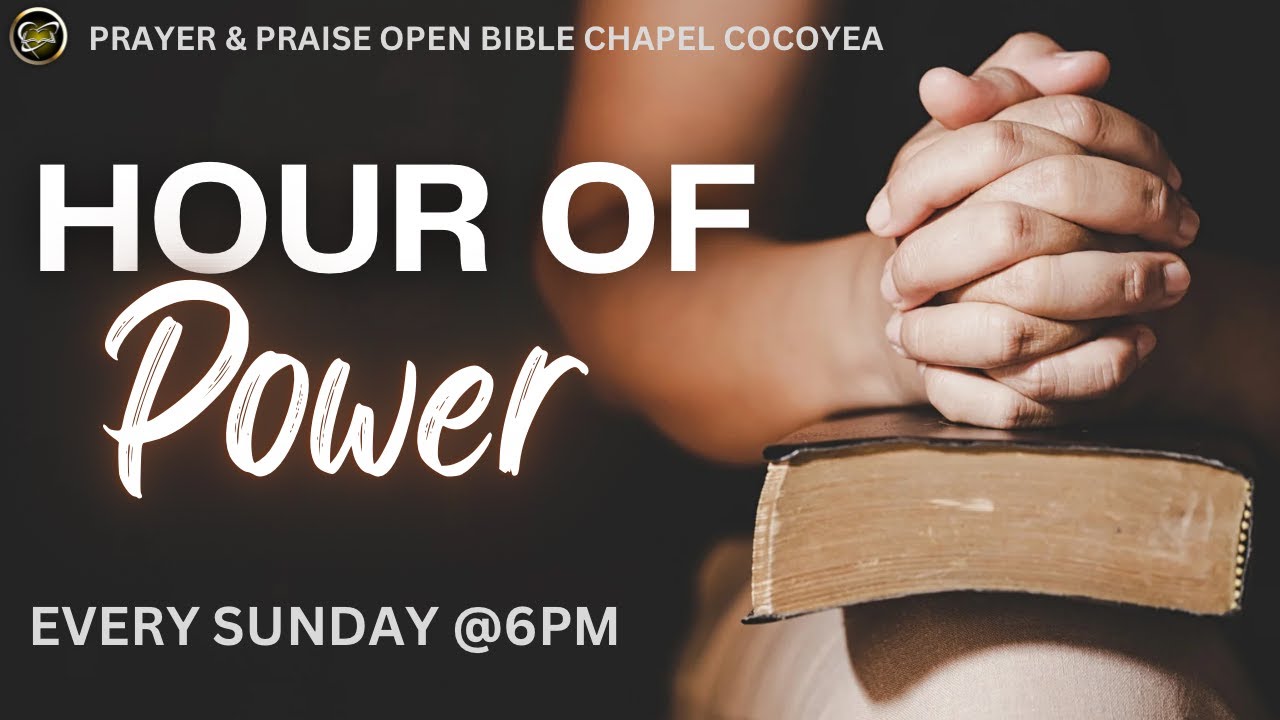 Hour of Power - Sunday 8th February , 2025