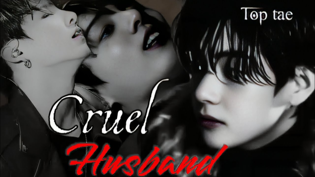 Cruel Husband 🌚⛓️🩶 &bull; Top Tae Oneshort🍿&bull; Use 🎧 #taekook #taekookff 