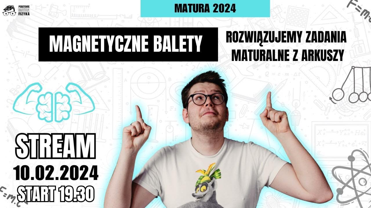 Rozwiązywanie zadań z arkusza maturalnego 2023 z działu Magnetyzm.