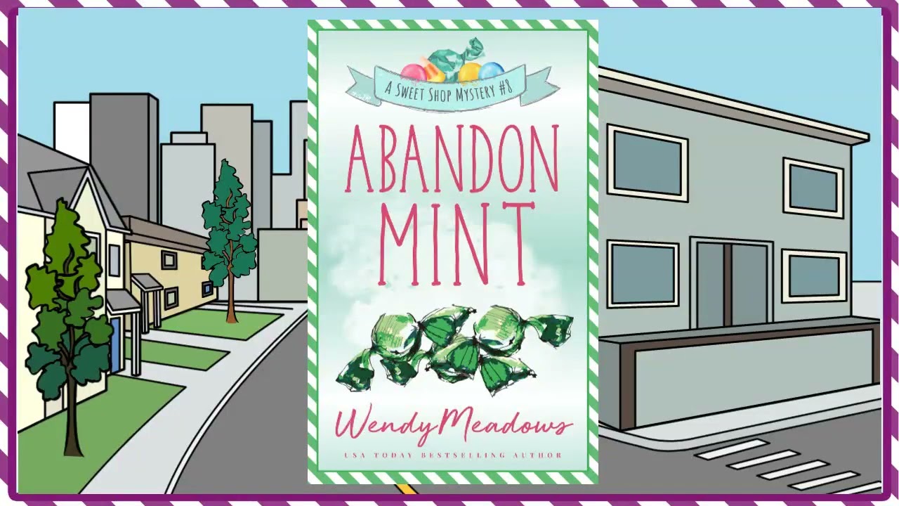 Abandon Mint FULL Audiobook - Sweet Shop Cozy Mystery Series, Book 8