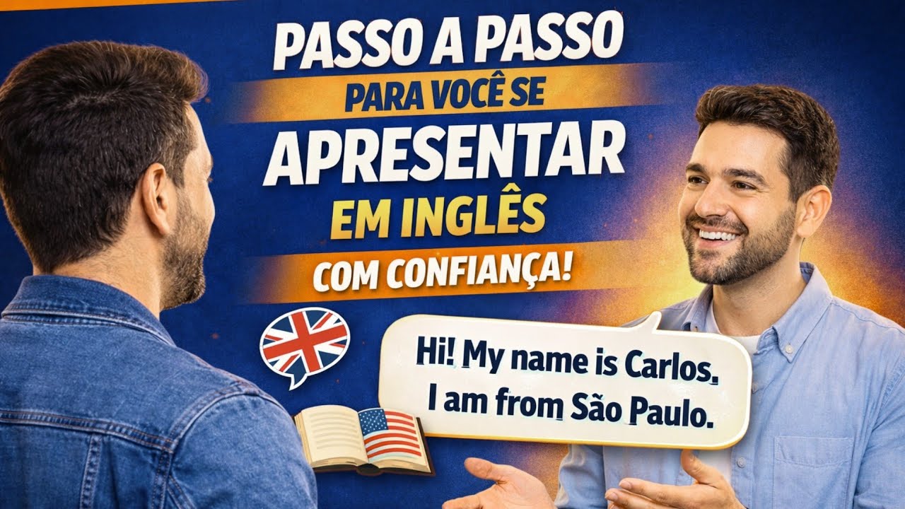 Passo a passo para você se apresentar em inglês com confiança | 4 passos simples