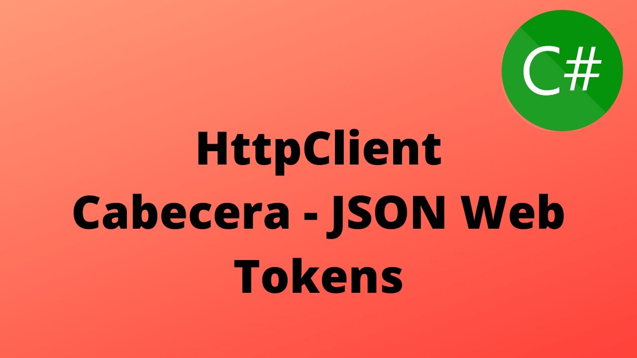 3 - Enviando Valores por la Cabecera HTTP - SendAsync - JWT | HttpClient C#