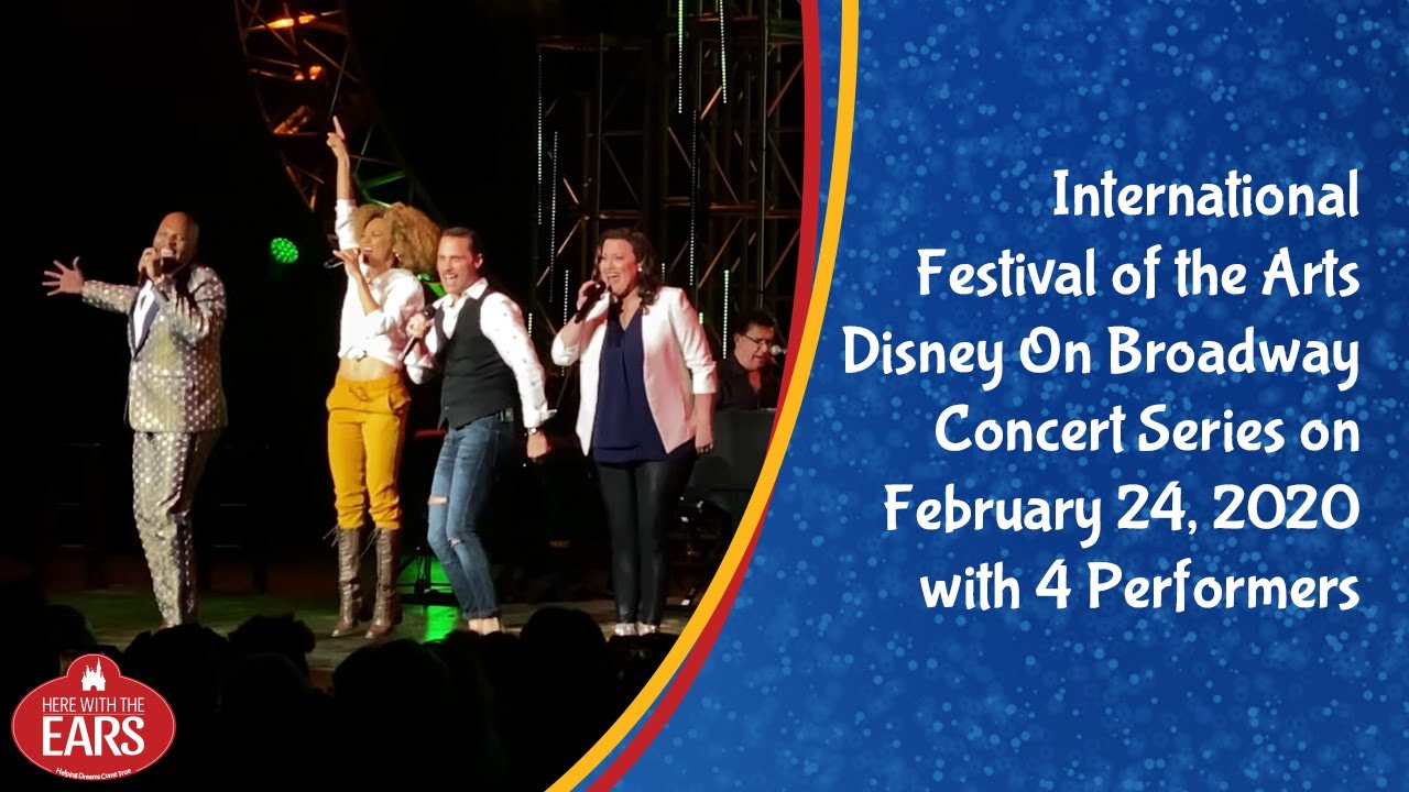 Festival of the Arts Disney on Broadway Concert Series on February 24, 2020, with 4 Performers