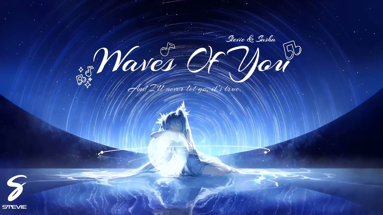 Waves Of You - Stevie & Sasha (Official Music) Lyrics