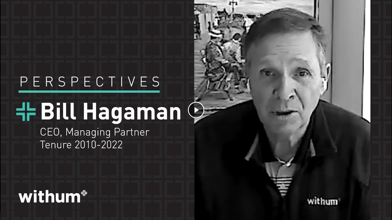 CEO Perspectives:  Bill Hagaman - Legacy