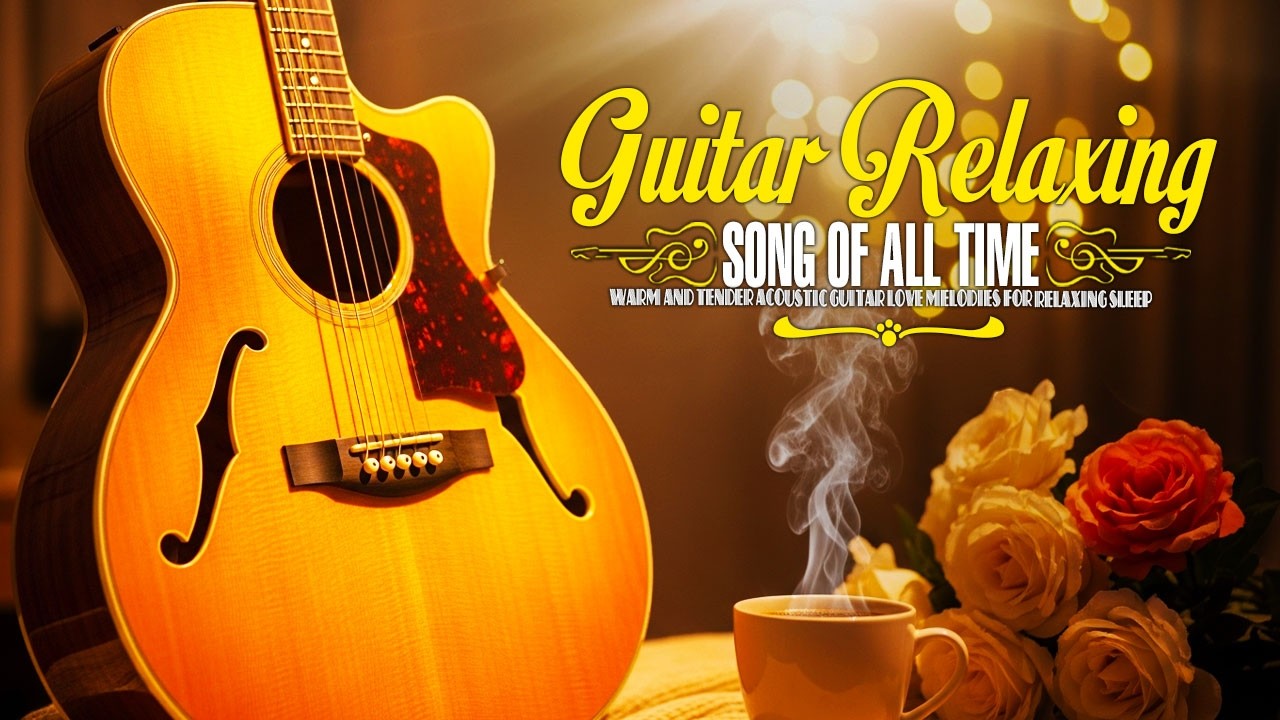 The Best Romantic Classical Guitar Collection of All Time | Gentle Romantic Melodies