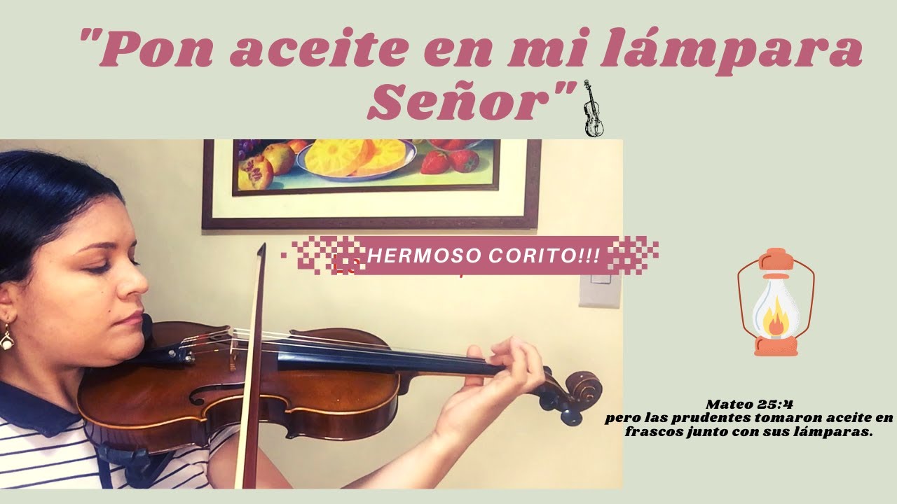 Pon Aceite En Mi Lámpara SEÑOR│- Alabanza de Adoraciones, Corito cristiano EN VIOLÍN/ Victoria Yepez