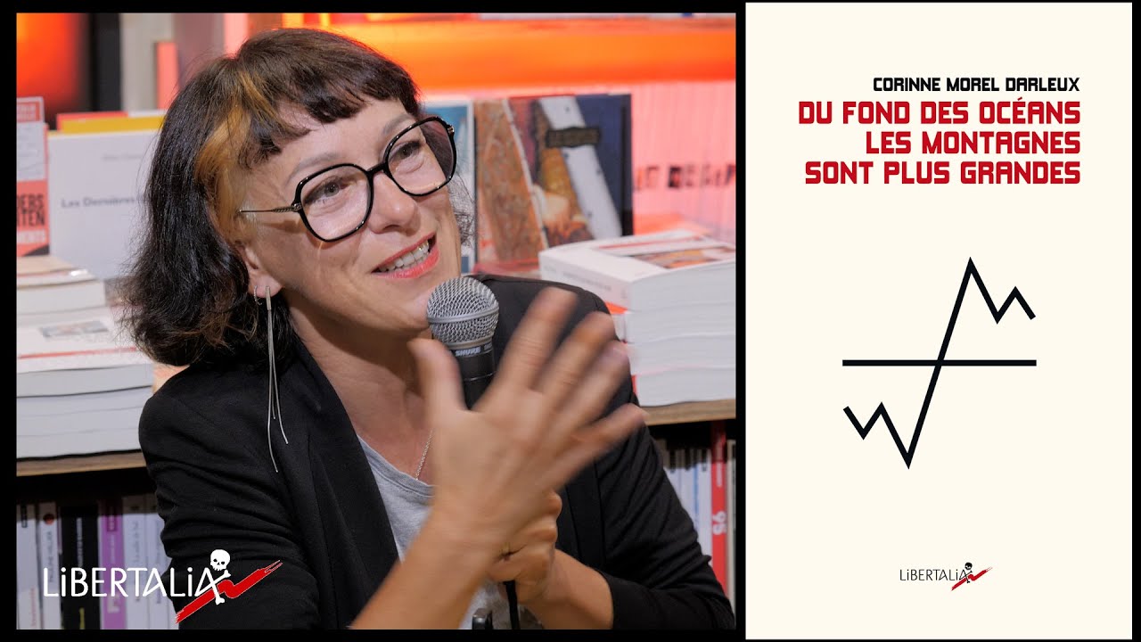 Corinne Morel Darleux pr&eacute;sente Du fond des oc&eacute;ans les montagnes sont plus grandes