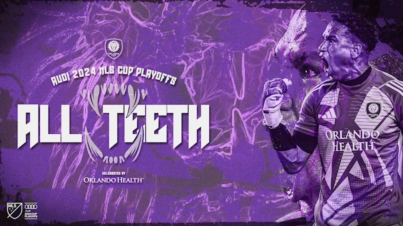 All Teeth | Audi 2024 MLS Cup Playoffs | Orlando City
