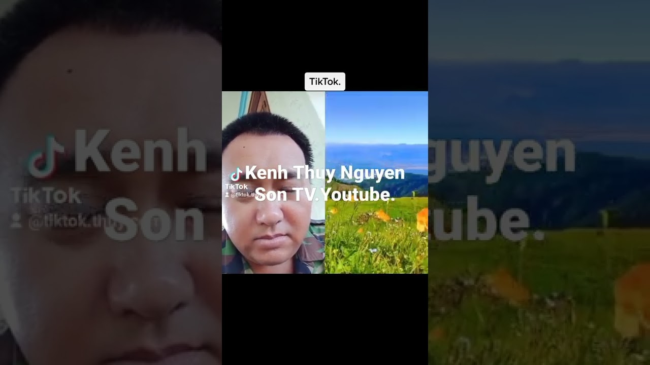 22/7/2022.Phong cảnh moi nhất lip  Trên Kênh Thủy Nguyen Son TV.