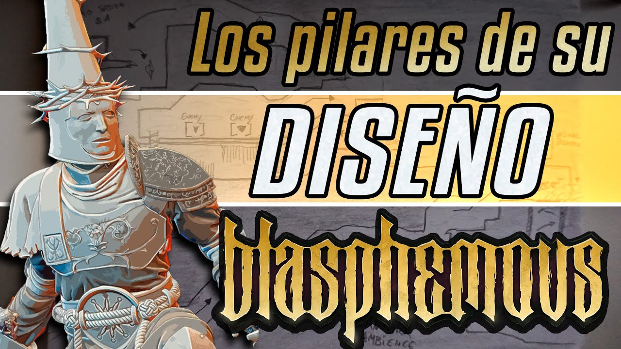 BLASPHEMOUS - Los Pilares de su DISEÑO [Masterclass]