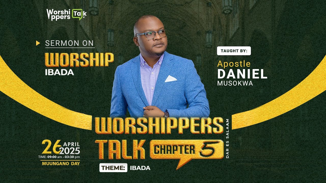 Apostle Daniel Musokwa - IBADA