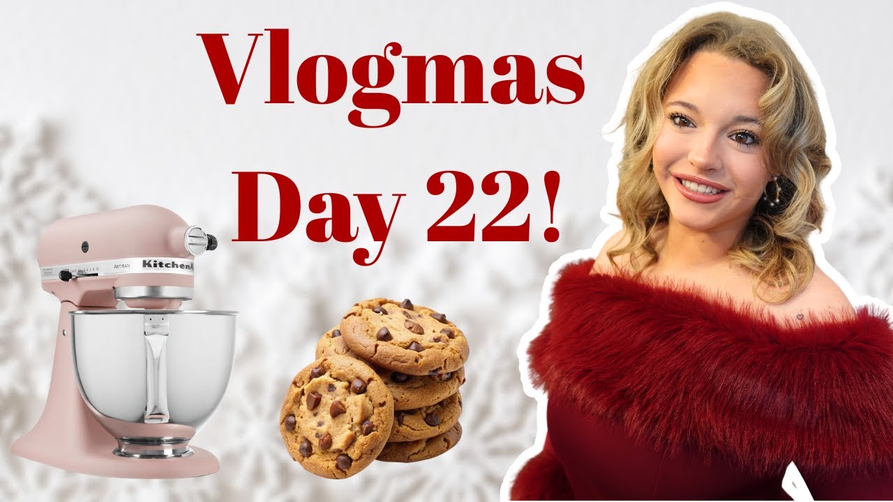Vlogmas Day 22! | Baking the coziest chocolate chip cookies!