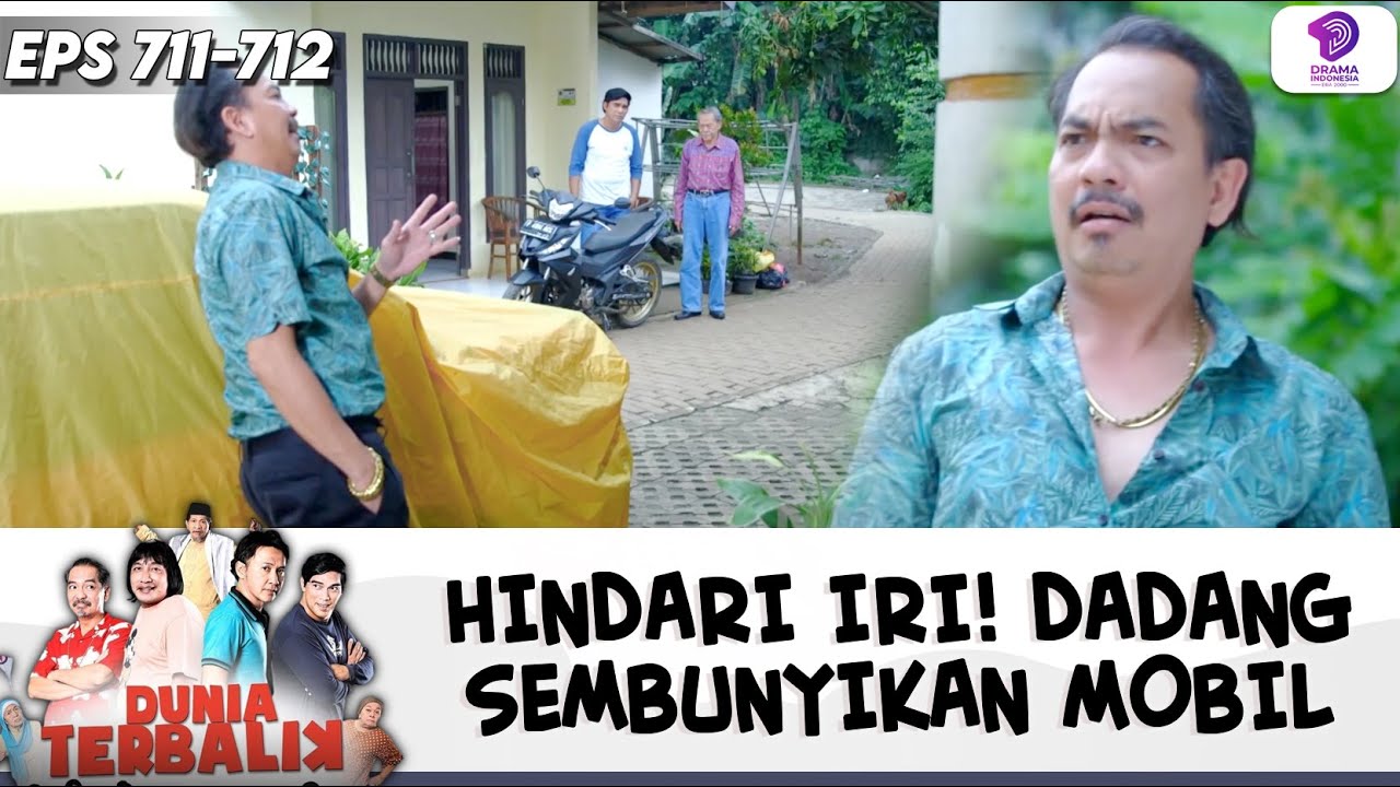 DEMI HINDARI IRI, DADANG NEKAT SEMBUNYIKAN MOBIL MAHALNYA! | DUNIA TERBALIK | EPS.711-712 (3/11)