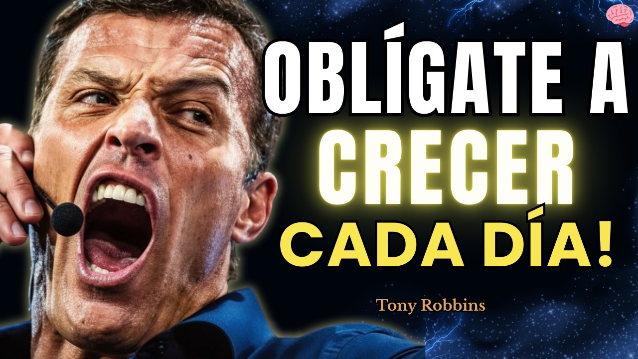 Aprende a CRECER CADA DÍA y Vuélvete Imparable. 🔥 | Tony Robbins