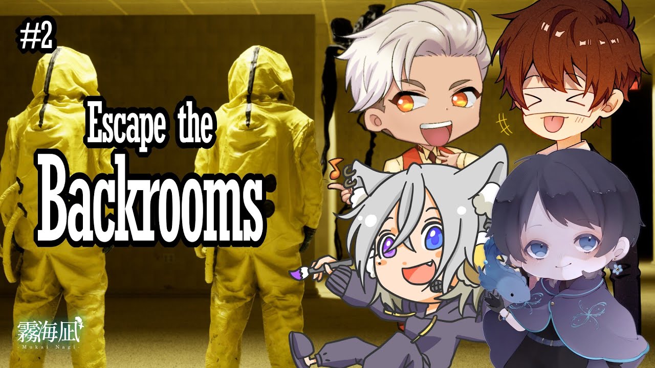 【＃EscapetheBackrooms】宝もの探しチャンネル脱出編【霧海凪】