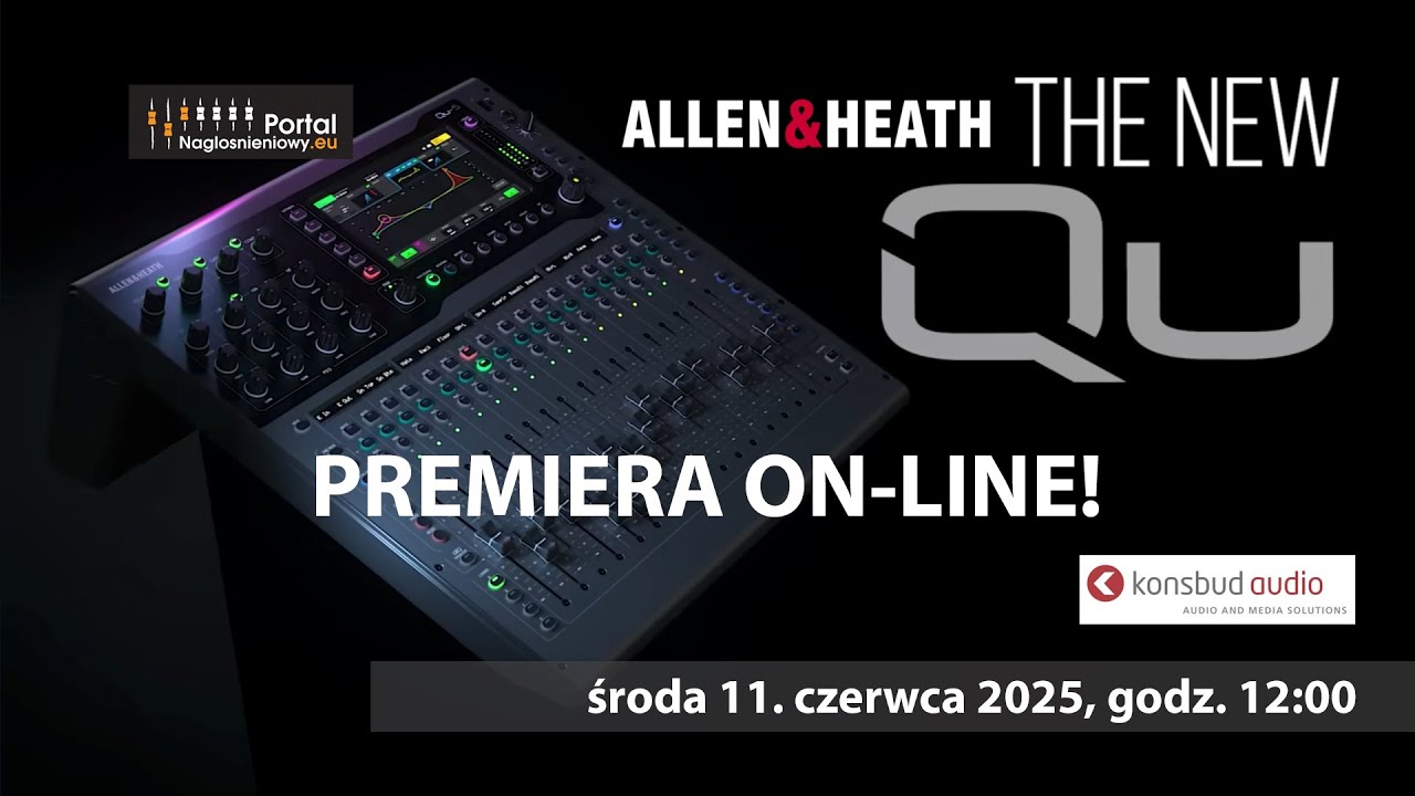 Allen & Heath Qu - nowa generacja mikserów PREMIERA ON-LINE!