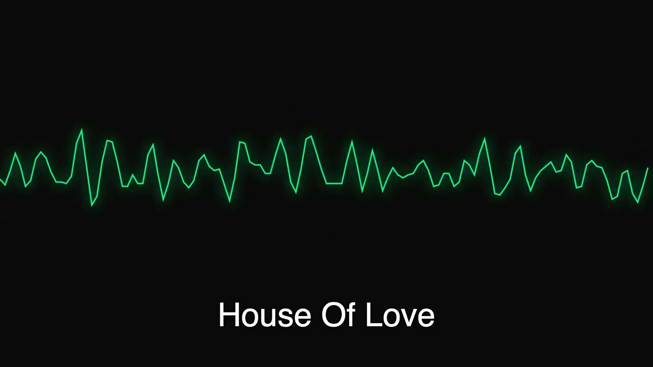 House Of Love