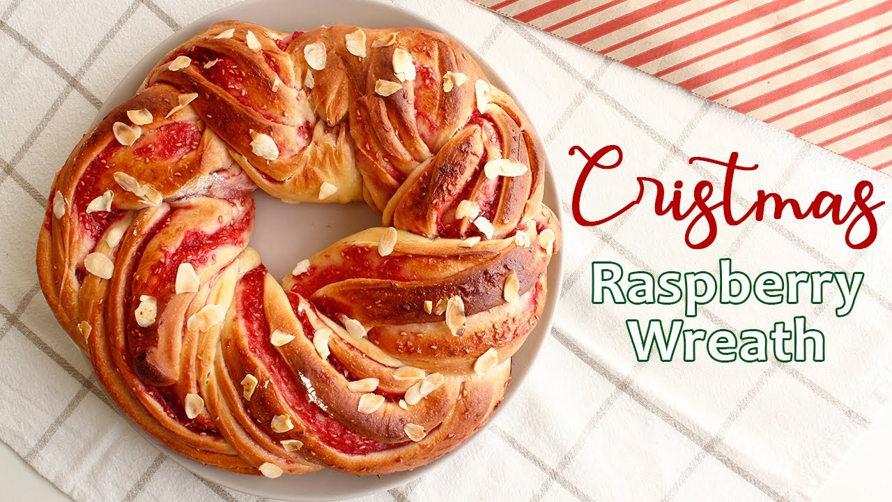 CHRISTMAS WREATH BREAD  - Raspberry Wreath