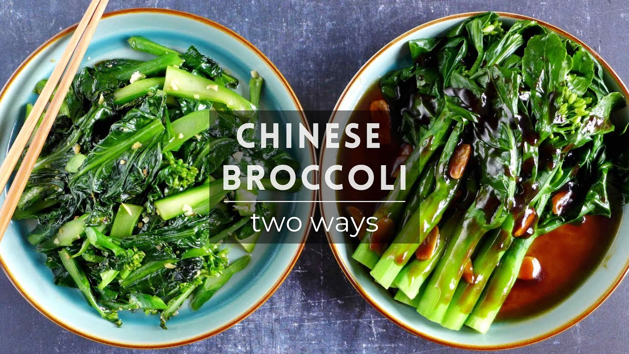 Chinese Broccoli (Gai Lan 芥蓝) Two Ways