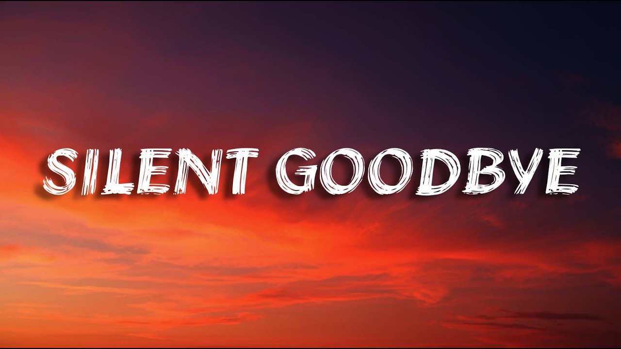 Silent Goodbye | sad song (Lyrics)