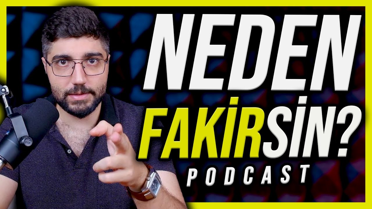 NEDEN FAKİRSİN? Acımasız Gerçekler Podcast