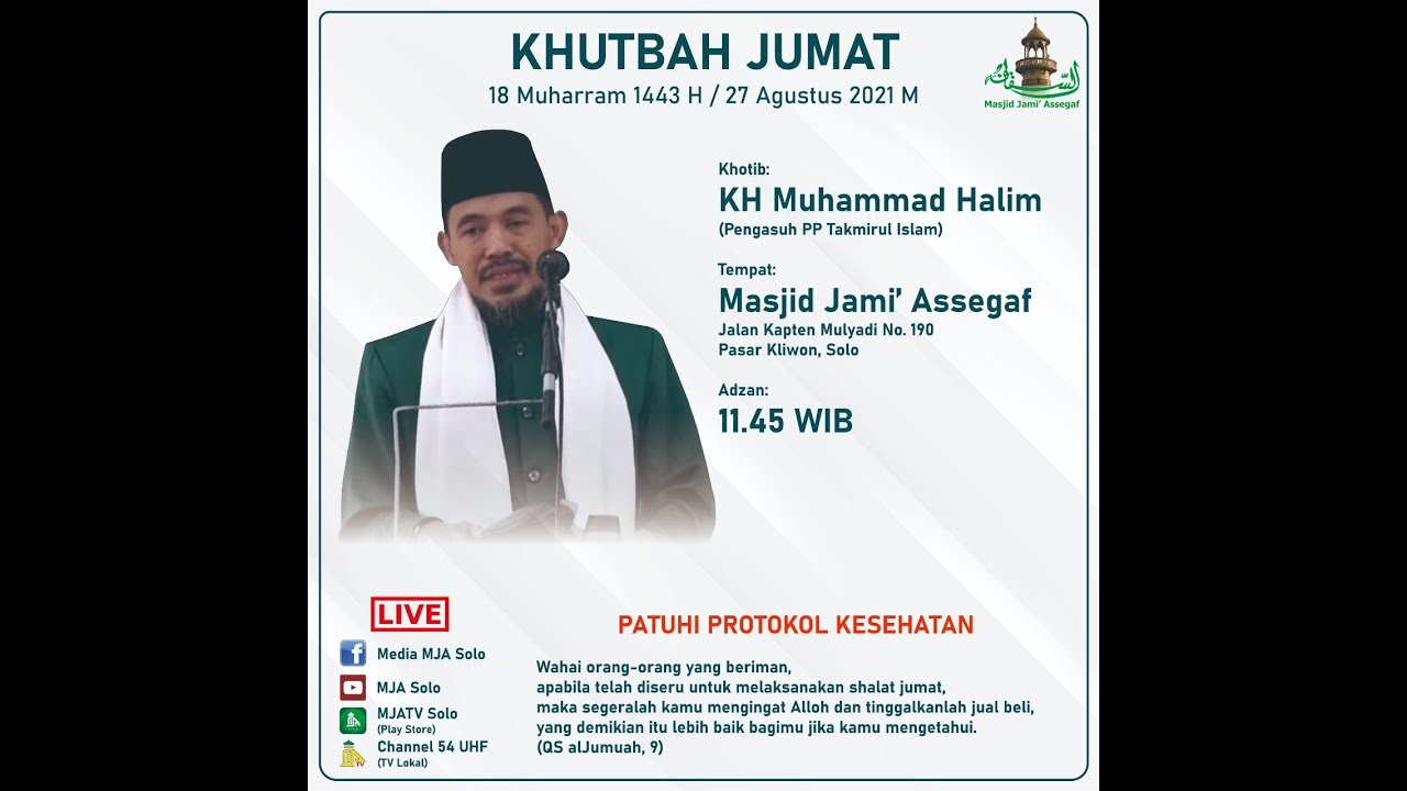 KHUTBAH JUM'AT | KHOTIB | KH.MUHAMMAD HALIM | MASJID JAMI' ASSEGAF | 27/8/2021