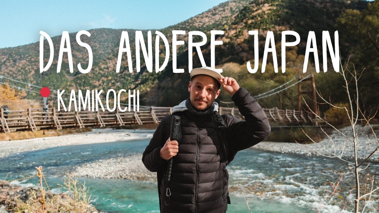 🇯🇵 Kamikochi: Wenn Japan plötzlich nicht mehr nach Großstadt aussieht • Reisevlog 299