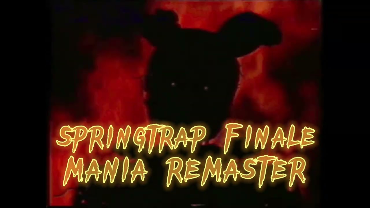 SPRINGTRAP FINALE - Groundbreaking [MANIA REMASTER + Cover]