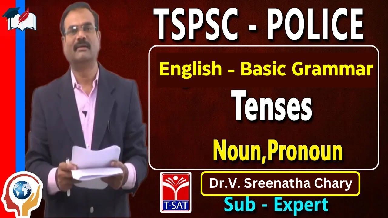 TSPSC - Police  || English - Basic Grammar - Tenses, Noun, Pronoun || Dr.V. Sreenatha Chary
