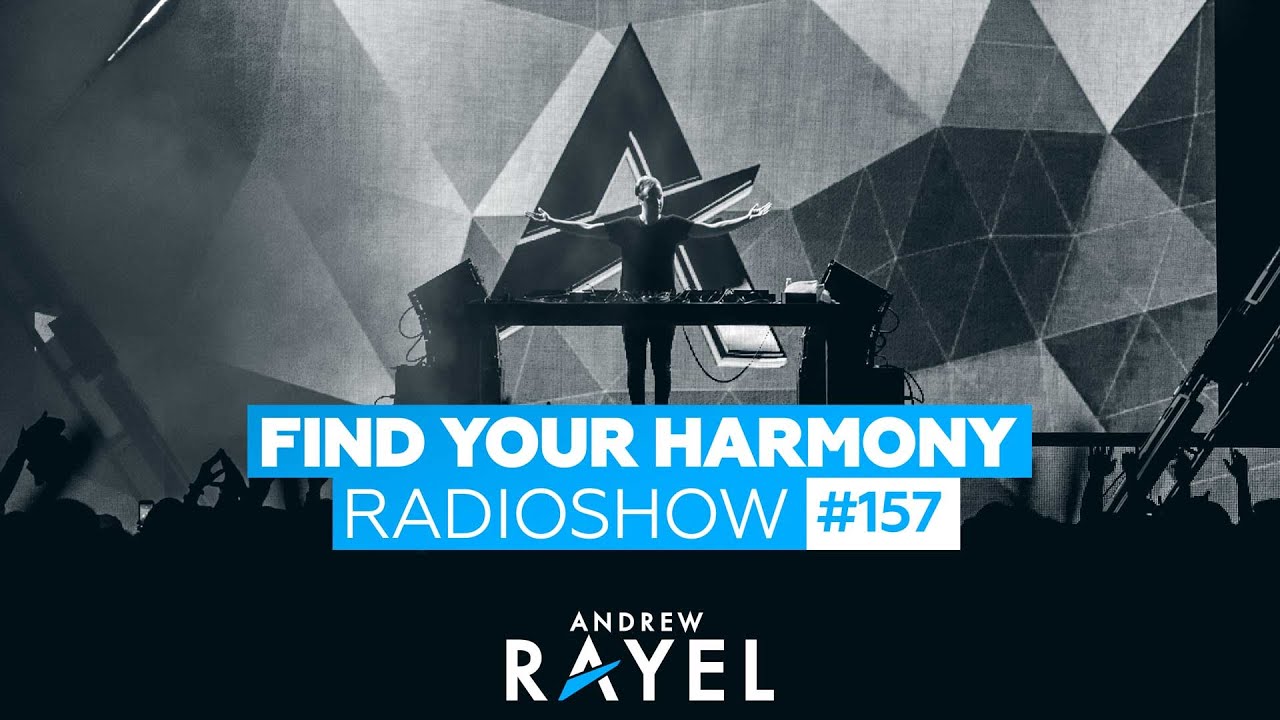 Andrew Rayel - Find Your Harmony Radioshow #157