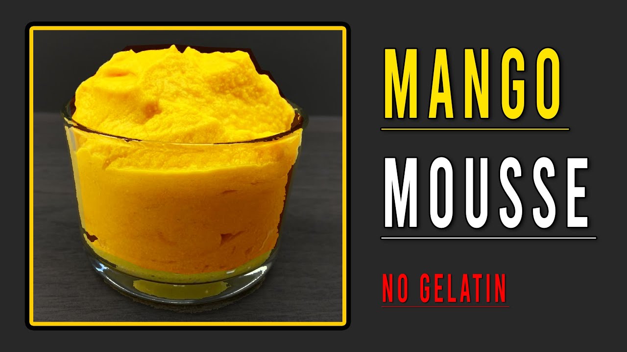 5 Ingredients Mango Mousse Recipe (NO GELATIN, NO AGAR) | Quick & Easy