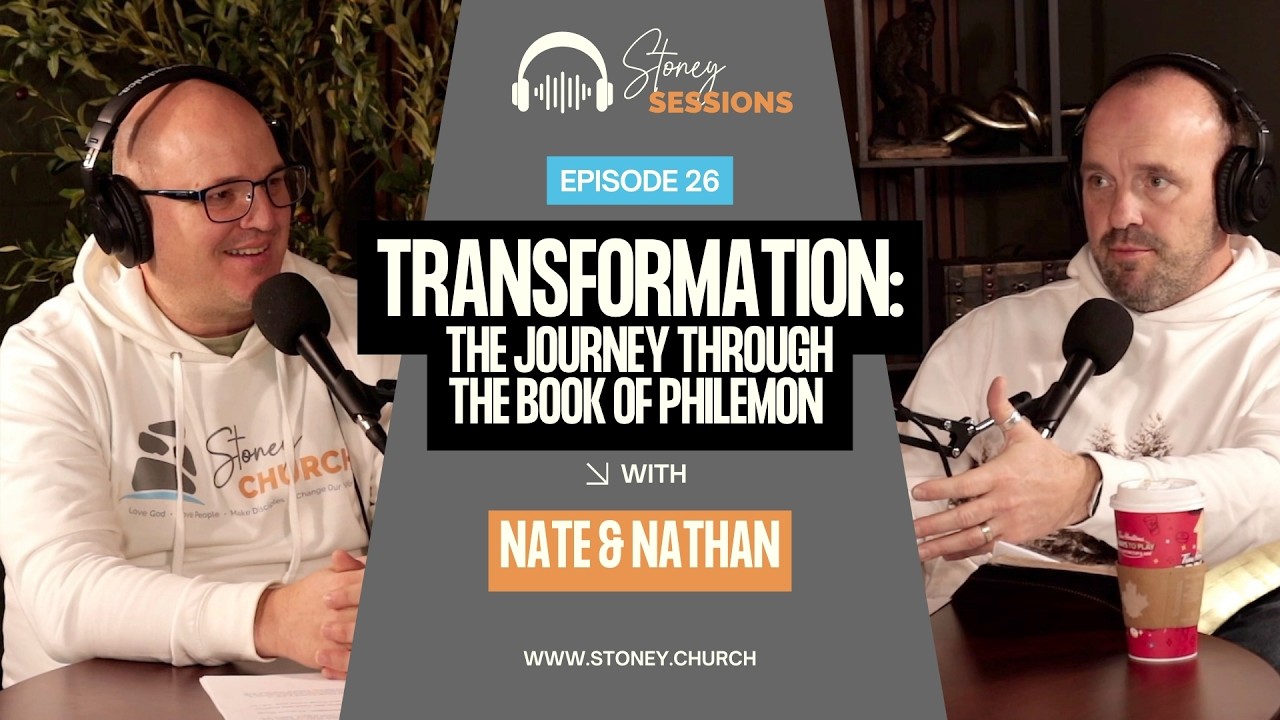 Stoney Sessions Episode 26 | TRANSFORMATION: The Journey Through the Book of Philemon