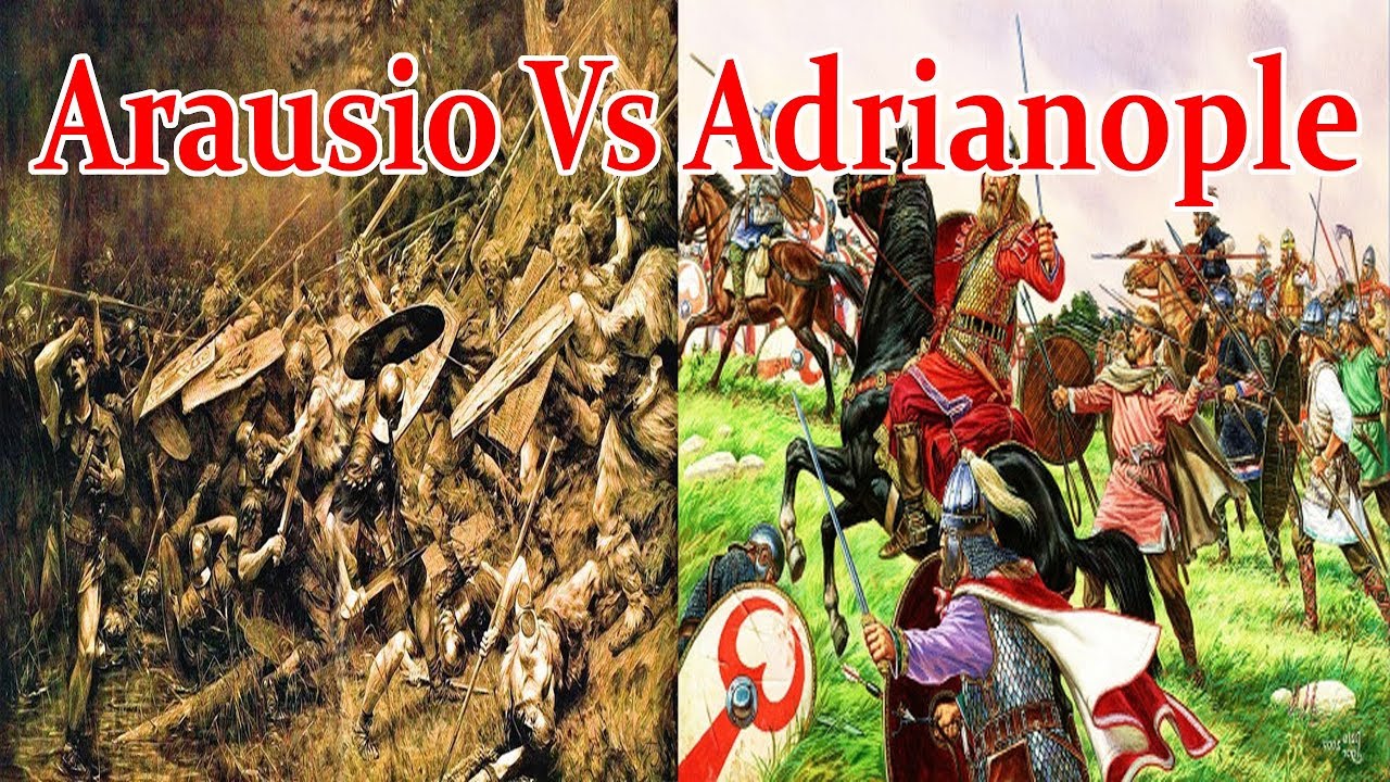 Battle of Arausio Vs Adrianople