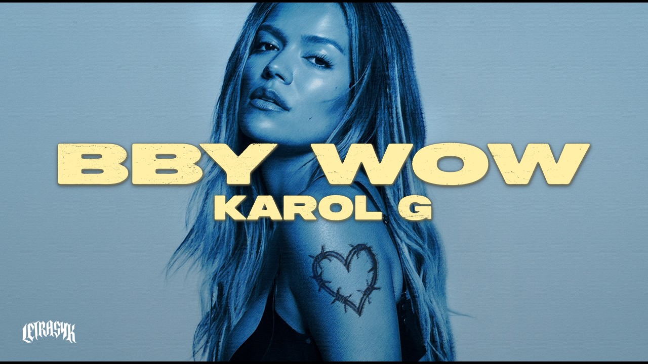 KAROL G, Judeline, Rusowsky - BbY WOW (Letra)