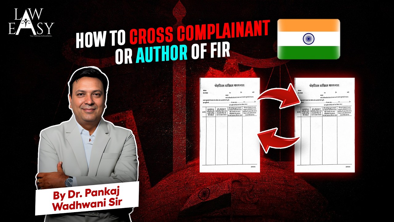How to cross Complainant / Author of FIR