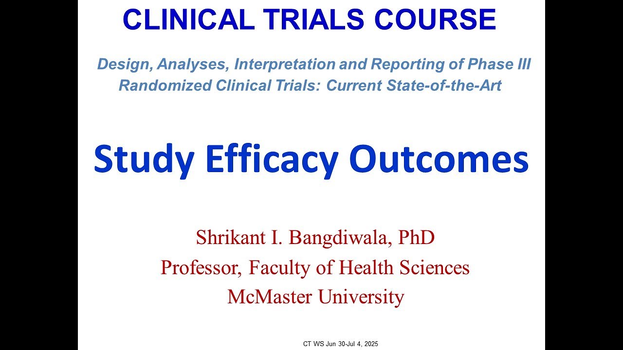 Day 2 (IV) - Study efficacy outcomes_ Prof. Shrikant I Bangdiwala