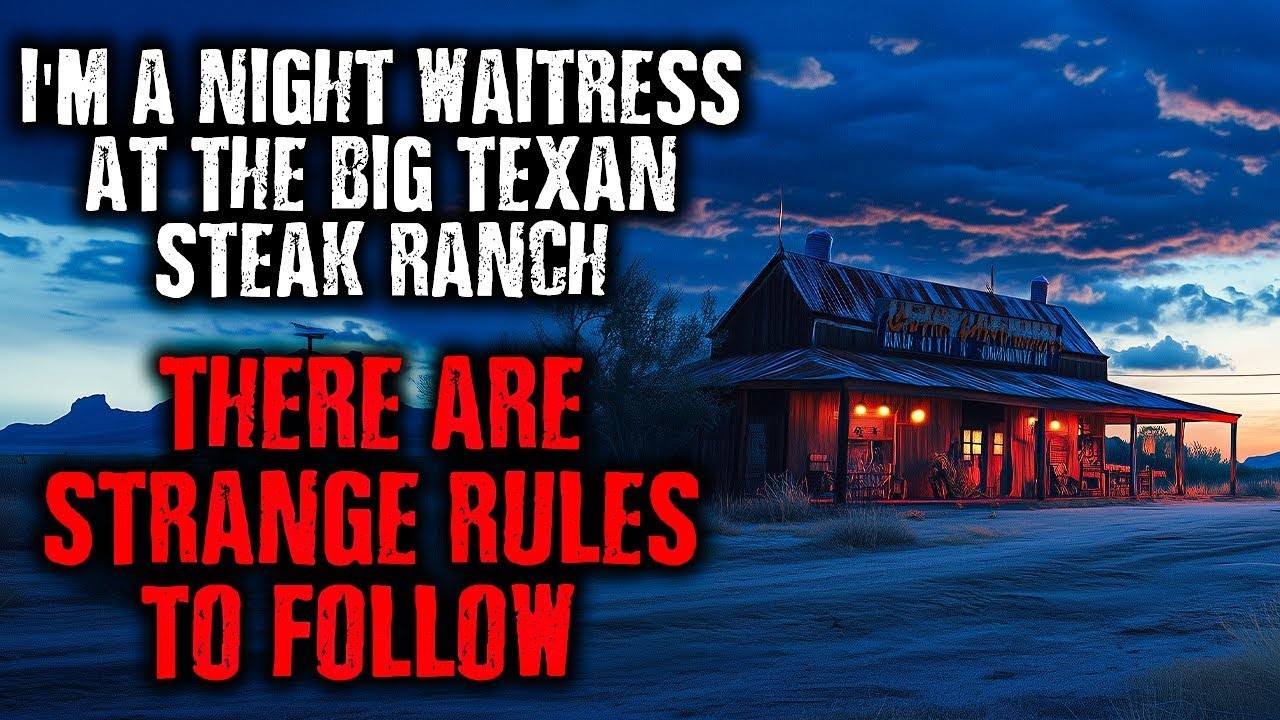 I'm a Night Waitress at the Big Texan Steak Ranch   There are STRANGE RULES to follow   creepypa