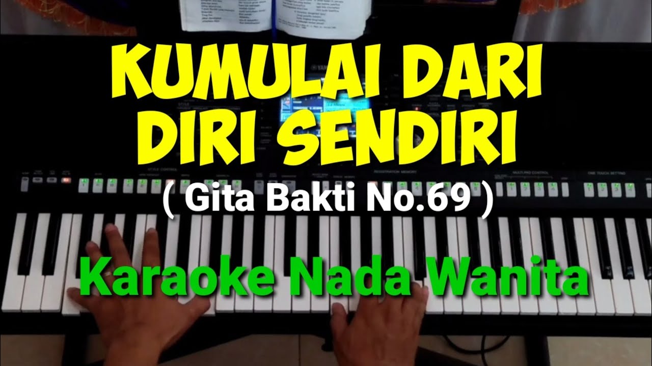 KUMULAI DARI DIRI SENDIRI ll Karaoke Nada Wanita #OkhyChannel