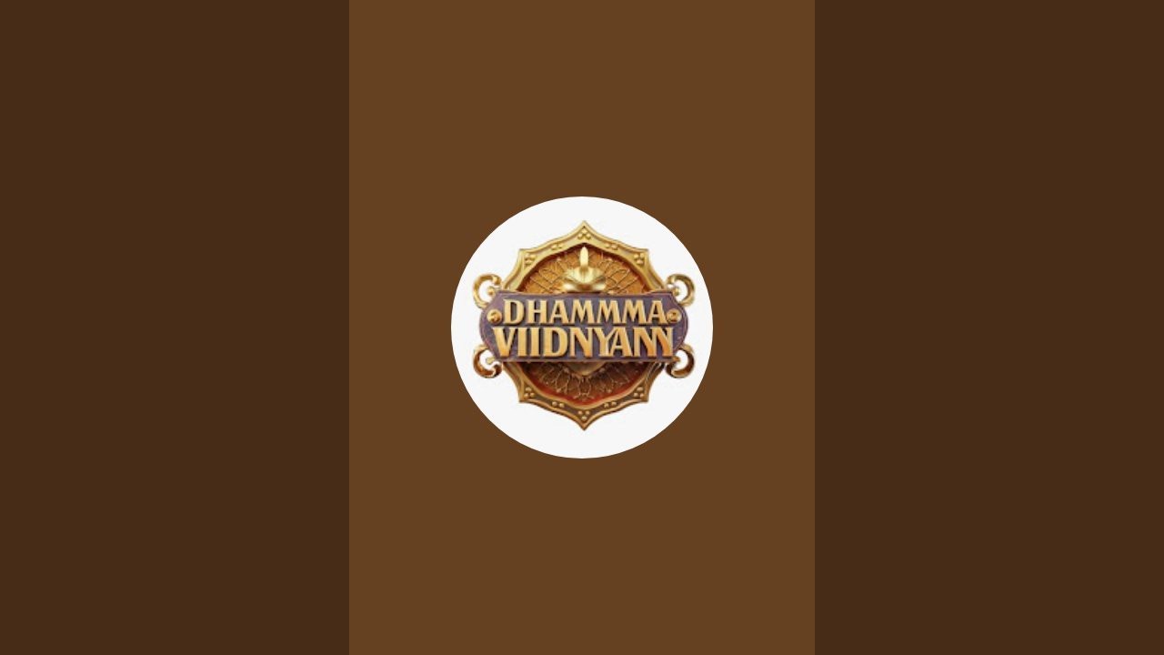 DHAMMA VIDNYAN ☸️ is live
