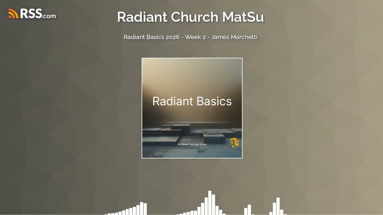 Radiant Basics 2026 - Week 2 - James Marchetti