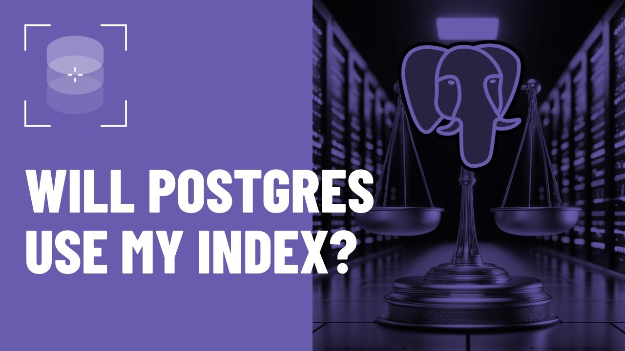 Будет ли PostgreSQL использовать мой индекс или нет?