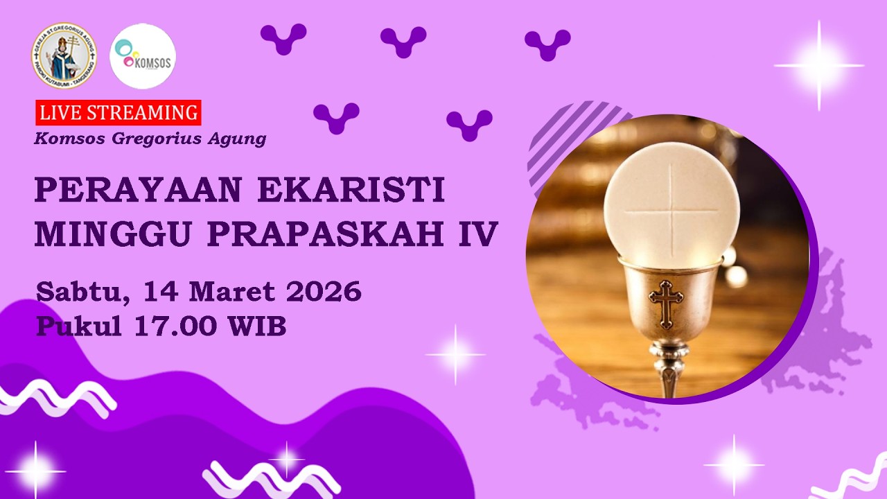 PERAYAAN EKARISTI | HARI MINGGU PRAPASKAH IV | GEREJA ST. GREGORIUS AGUNG | PAROKI KUTABUMI
