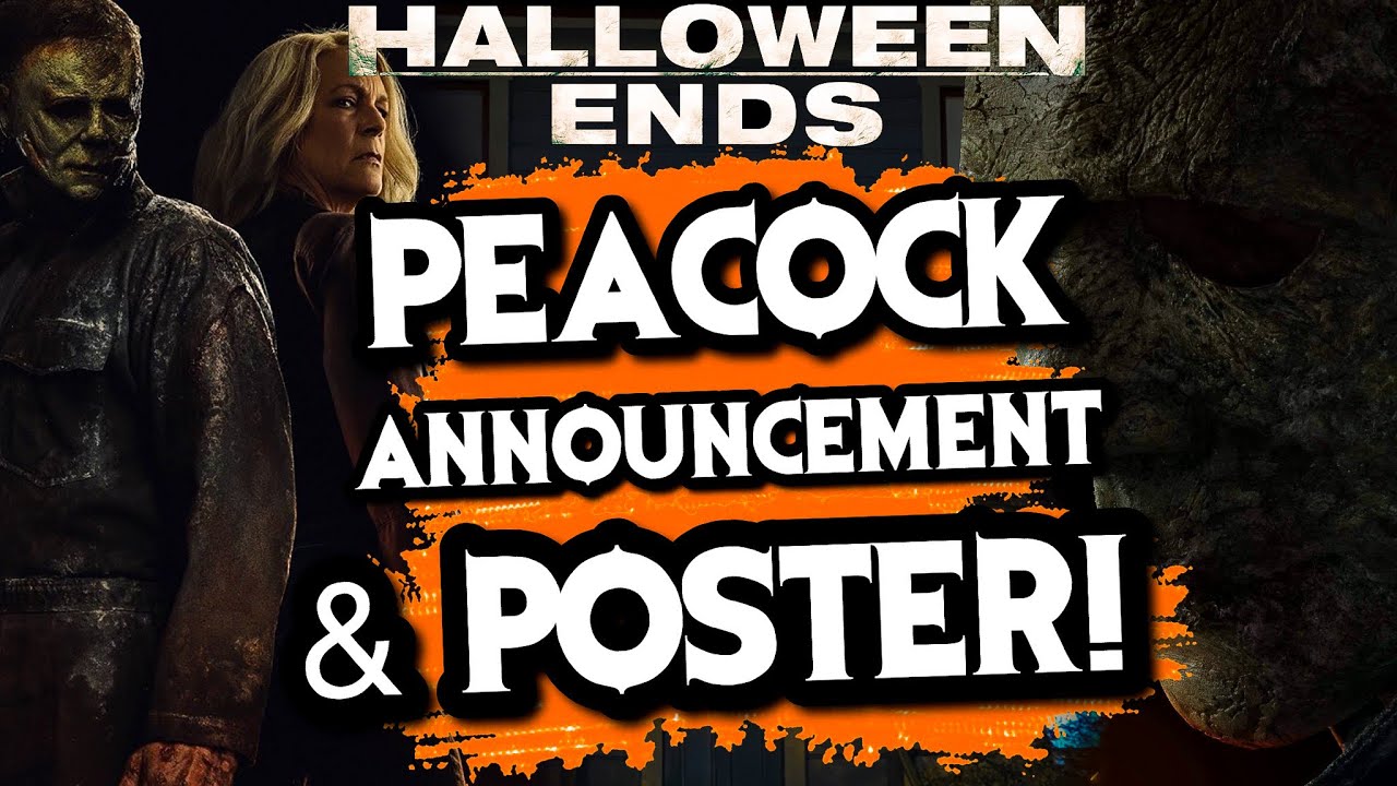 Halloween Ends: Streaming on Peacock and In Theatres! | NEW POSTER! 🎃