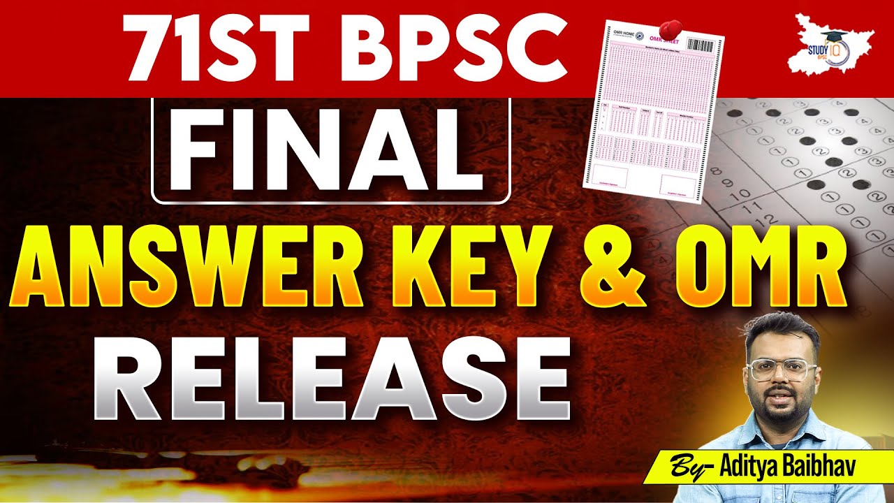 71st BPSC 2025 | Final Answer Key & OMR Release | BY Aditya Sir | BPSC StudyIQ