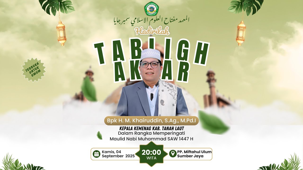 | MAULID NABI MUHAMMAD SAW1447 H |  PP. MIFTAHUL ULUM SUMBER JAYA TAHUN AJARAN 1447 -1448 H