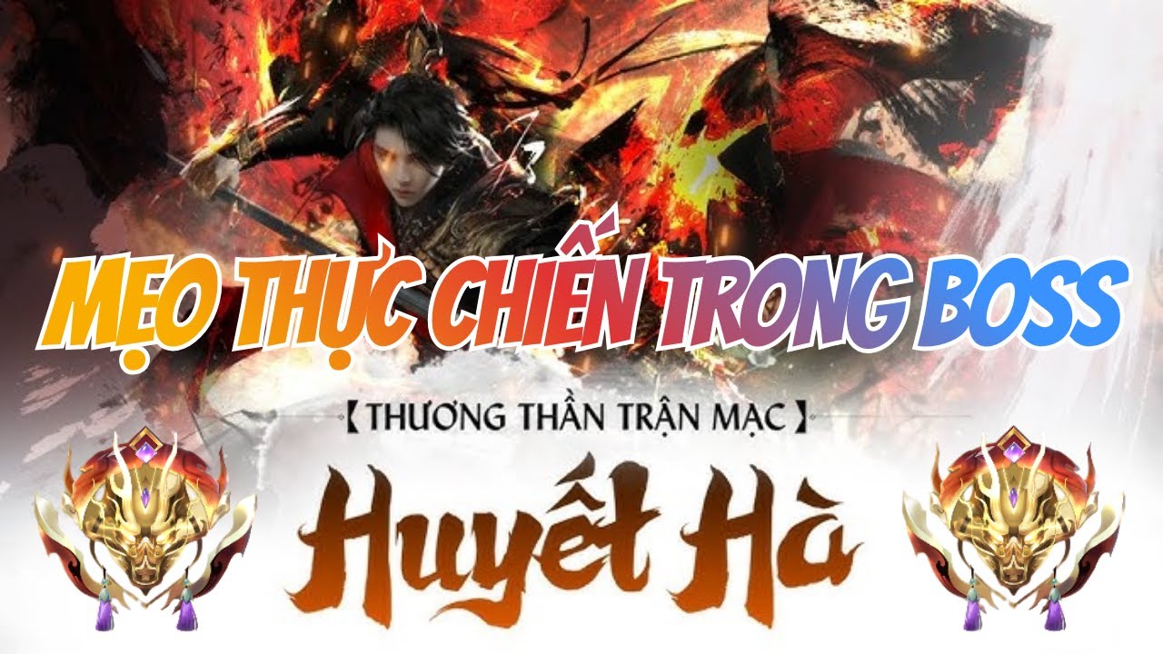 Mẹo Huyết Hà PvE Thực chiến trong Boss - Cách mang HH từ sống ảo sang sống thật 👑