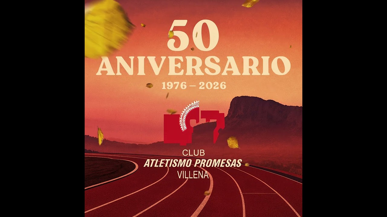 50 ANIVERSARIO ATLETISMO PROMESAS VILLENA 
