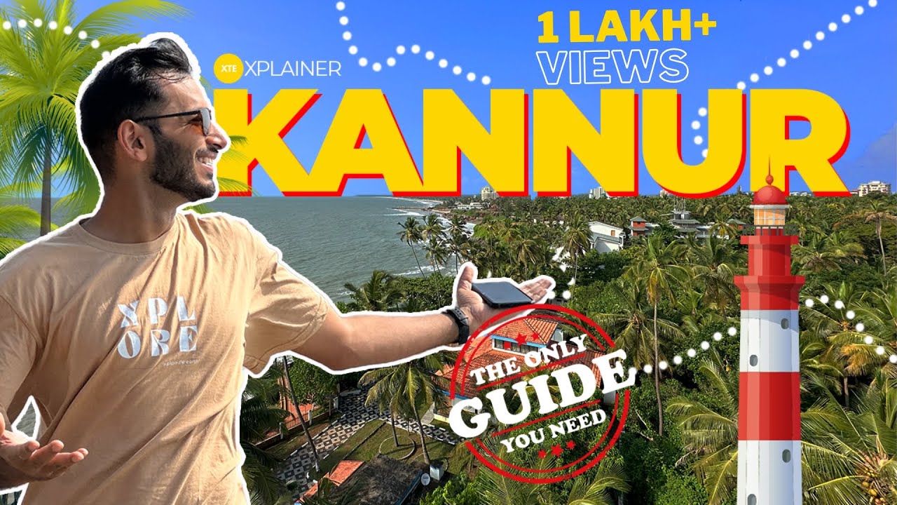 KANNUR TRAVEL GUIDE | 40 Places To Visit, Bike/Car Rental, Budget Stays, Best Restaurants & More!