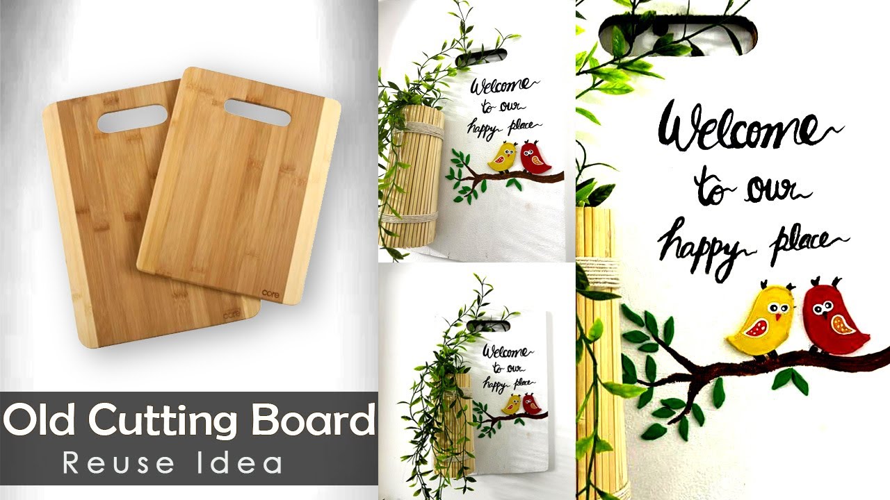 How to reuse Chopping Board l Wall decor idea l Best out of waste l Welcome Board Diy #walldecor